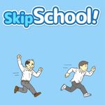 Skip school