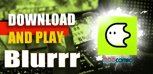 Blurrr APK for Android - Download