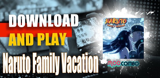 Naruto: Family Vacation [18+] v1.0 Fixed, All Versions