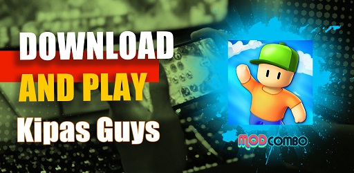 Kipas Guys 0.62 APK (Mod Menu) Download - Latest version