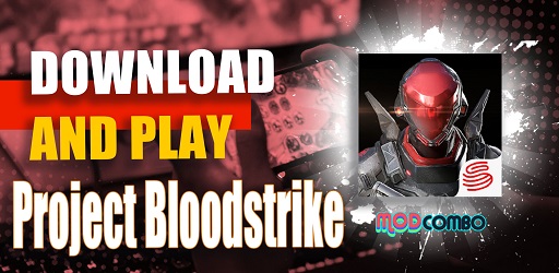 Project: BloodStrike APK for Android - Download