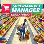 Supermarket Simulator 3D