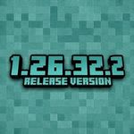 Minecraft 1.26.32.2