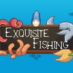 Exquisite Fishing
